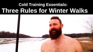 Cold Training Essentials Three Rules for Winter Walks