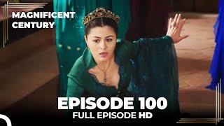 Magnificent Century Episode 100  English Subtitle HD