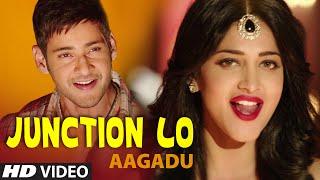 Junction Lo Full Video Song  Aagadu  Super Star Mahesh Babu Tamannaah Shruti Haasan