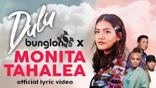 BUNGLON X MONITA TAHALEA - DULU Official Lyric Video