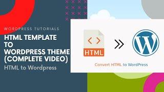 Convert Html to Wordpress Complete Video step by step