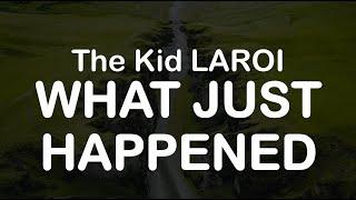 The Kid LAROI -  WHAT JUST HAPPENED Clean Lyrics