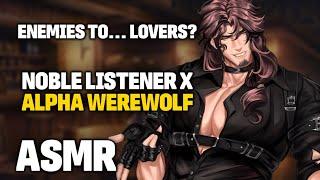 Charming Alpha Werewolf Speaker X Noble Listener - Enemies to Lovers? 【kindredspiritva】