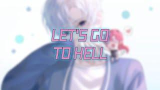 Nightcore - Lets go to Hell Tai Verses