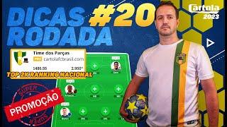 PRIMEIRA MITADA DO RETURNO Dicas da 20ª Rodada do Cartola FC 2023