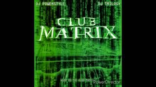 DJ Powerstyle DJ Trilogy Club Matrix