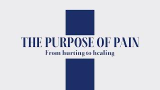 Sunday Morning with Pastor Josh Vietti - The Purpose of Pain - From Hurting to Healing