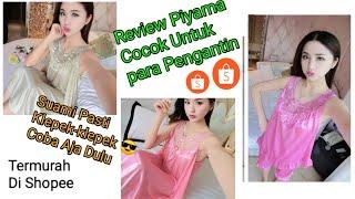 Haul Shopee Piyama satinPiyama murahDresss wanitaShopee Haul baju TidurPiyama Wanita