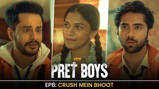 PretBoys EP08  New Web Series  ft. Aanchal Ritik Shardul & Ahan