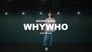 Lost Woods - taishi kubo WHYWHO HIPHOP BASIC CLASS  240727 와이후 힙합 베이직 클래스  @sugardancestudio