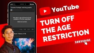 How to Turn Off Age Restriction on YouTube 