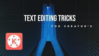 3 Text Editing Tricks for Creators in KineMaster