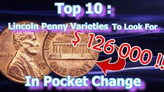 Top 10 Lincoln Pennies Worth Money To Look For In Pocket Change
