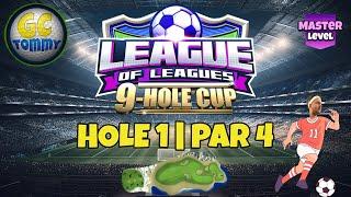 Master QR Hole 1 - Par 4 EAGLE - League of Leagues 9-hole cup *Golf Clash Guide*