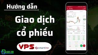 Cách đặt lệnh giao dịch CỔ PHIẾU trên sàn VPS SmartOne trên điện thoại