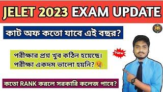 Jelet 2023 Exam New Update Wbjee Jelet Expected Cut Off Jelet 2023 Rank Cut Off West Bengal