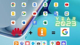 Install Google Apps on Huawei Device Using Lighthouse 2023