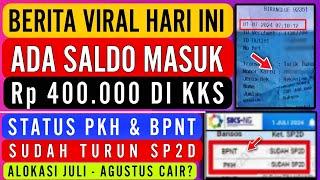 PKH BPNT SUDAH SP2D‼️ SALDO SUDAH MASUK DI KKS 400.000 APAKAH UNTUK ALOKASI JULI - AGUSTUS 2024 