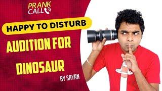 Audition for Dinosaur  Happy To Disturb  RJ Sayan  Prank Call  Bangla Comedy