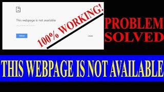 Fix  This Webpage is not available - Google Chrome  Mozilla Firefox  Internet Explorer and More.