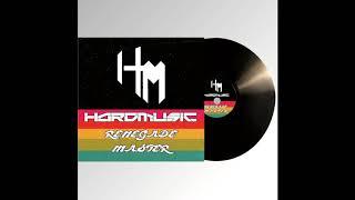 HardMusic - Renegade Master Original - Mix