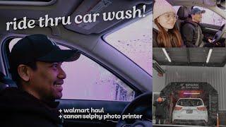 First time ride-thru car wash experience  Walmart haul Canon selphy cp1500 