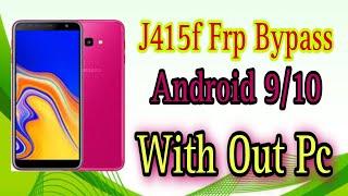 Samsung J4+J415F9.010 Frp Bypass 2023 Without PcBypassGoogle Account Lock 1000 %working