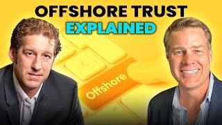 Offshore Trust Explained - What is it and How to Protect Your Assets
