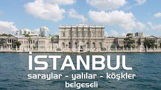 Istanbulda Saraylar Yalılar Köşkler - Belgesel #belgesel