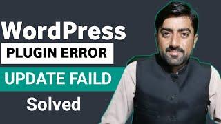 Plugin Update Failed WordPress - Plugin Installation Error in WordPress  wp plugin not installing