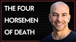 The four horsemen of death and how to prevent them