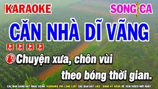 Karaoke Căn Nhà Dĩ Vãng Song Ca Beat Mới Hay - Nhạc Sống Phi Long