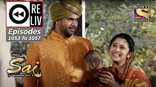 Weekly Reliv - Mere Sai - Episodes 1053 To 1057 - 24 January To 28 January 2022