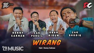 DENNY CAKNAN CAK PERCIL CAK SHODIQ ABAH KIRUN - WIRANG OFFICIAL LIVE MUSIC - DC MUSIK