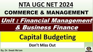 Theory of Capital Budgeting I f Financial Management I UGC NET 2024 II Commerce & Management