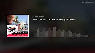 Victoria Vertuga Lexi and The Making Of The Film