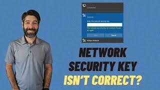 The network security key isnt correct - 8 Step-by-Step Fixes for Windows 111087 Wi-Fi Password