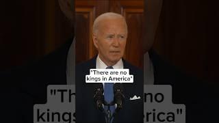 Biden There are no kings in America