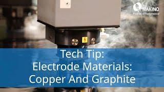 Electrode Materials for Sinker EDMs   Copper vs  Graphite