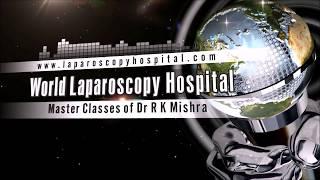 How to prevent Complications Mistakes and Errors in Laparoscopic Surgery - Lecture by Dr R K Mishra