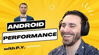 Android Performance with P.Y. Author of Leak Canary