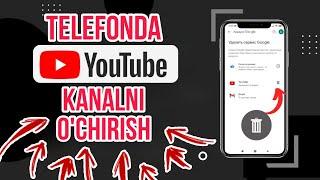 Youtube kanalni ochirish 2023  Ютуб канални учириш