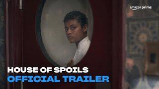 House of Spoils  Official Trailer  Amazon Prime