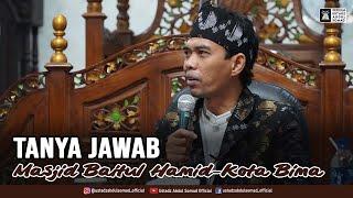 Tanya Jawab Masjid Baitul Hamid-Kota BIMA  Ustadz Prof Dr. Abdul Somad Lc.MA