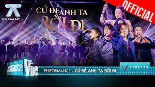 CỨ ĐỂ ANH TA RỜI ĐI - Bảo Anh cùng 4 vị thần mê hoặc sân khấu  Anh Trai Say Hi Performance