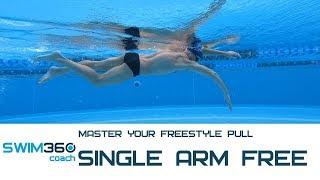 Single Arm Freestyle - Master Your Catch and Pull