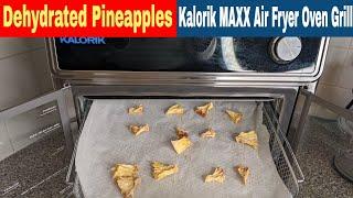 Dehydrated Pineapples Kalorik MAXX Air Fryer Oven Grill