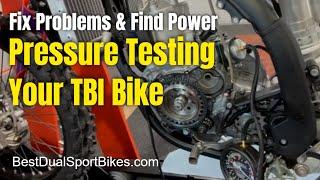 Pressure Testing KTM TBI Bike   Fix Problems and Find Lost Power for Free