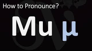 How to Pronounce μ Mu  Greek Letter Pronunciation Guide