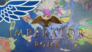 IMPERATOR ROME  Macedon Walkthrough Part 11 - Imperator Rome Walkthrough Gameplay